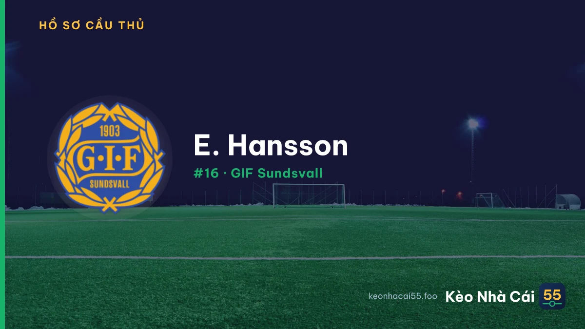 E. Hansson — GIF Sundsvall