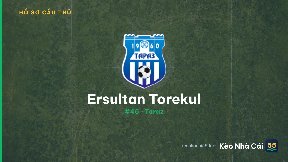 Ersultan Torekul — Taraz