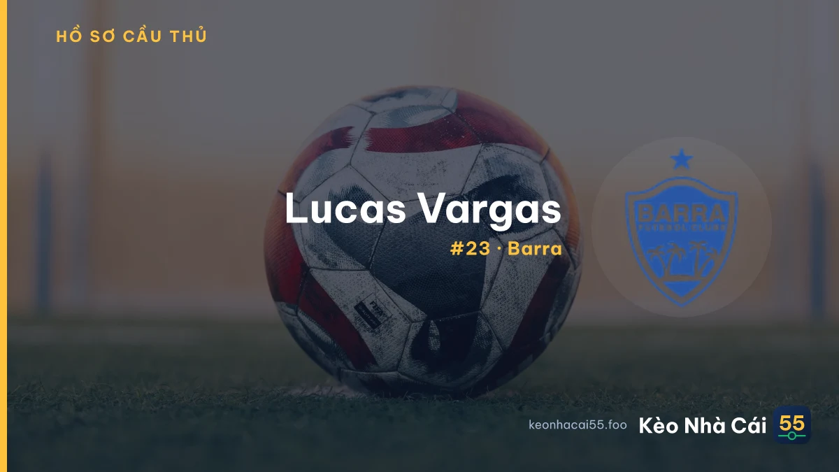 Lucas Vargas — Barra