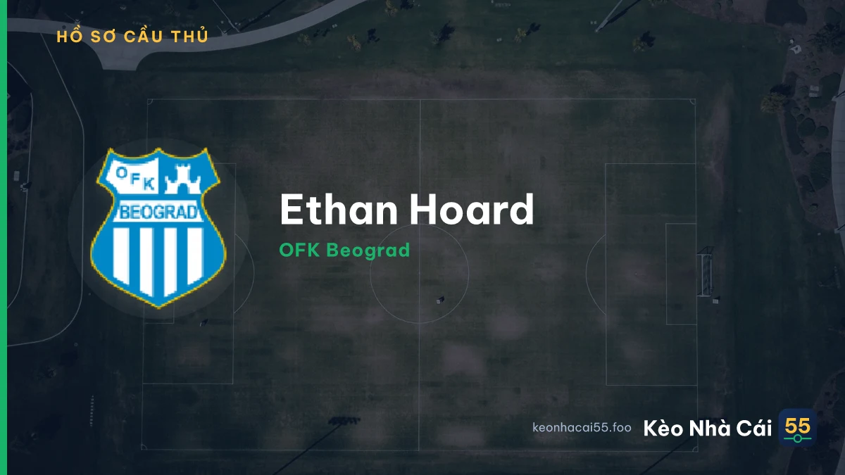 Ethan Hoard — OFK Beograd