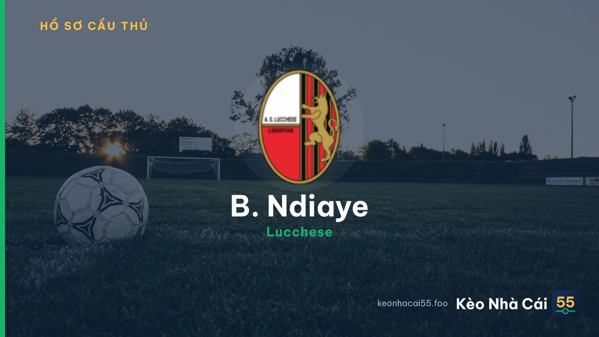 B. Ndiaye — Lucchese