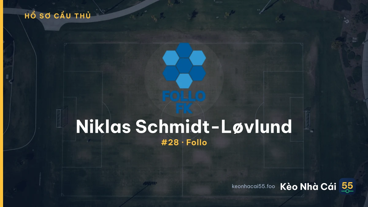 Niklas Schmidt-Løvlund — Follo