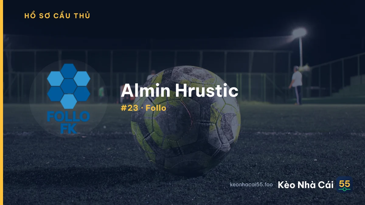 Almin Hrustic — Follo