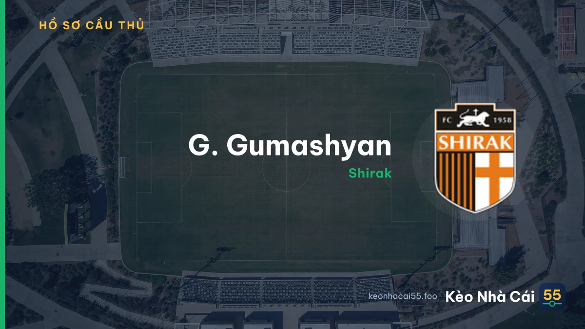 G. Gumashyan — Shirak