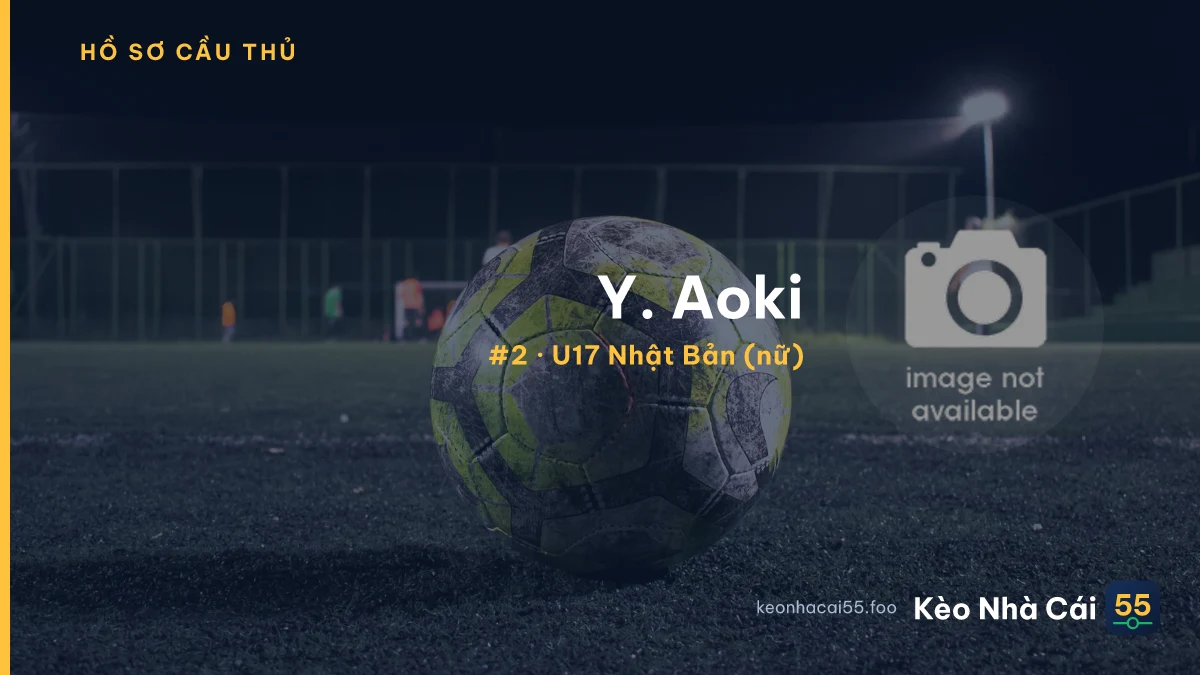 Y. Aoki — U17 Nhật Bản (nữ)
