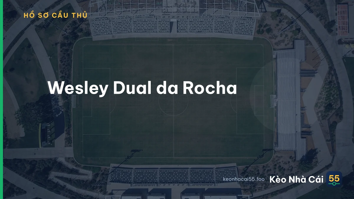 Wesley Dual  da Rocha