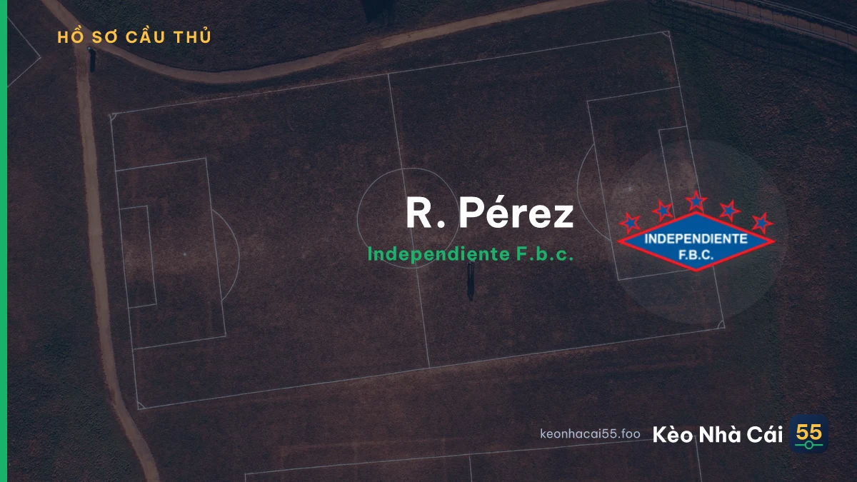 R. Pérez — Independiente F.b.c.