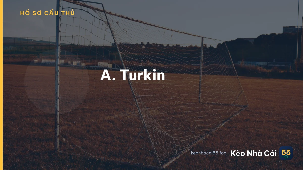 A. Turkin