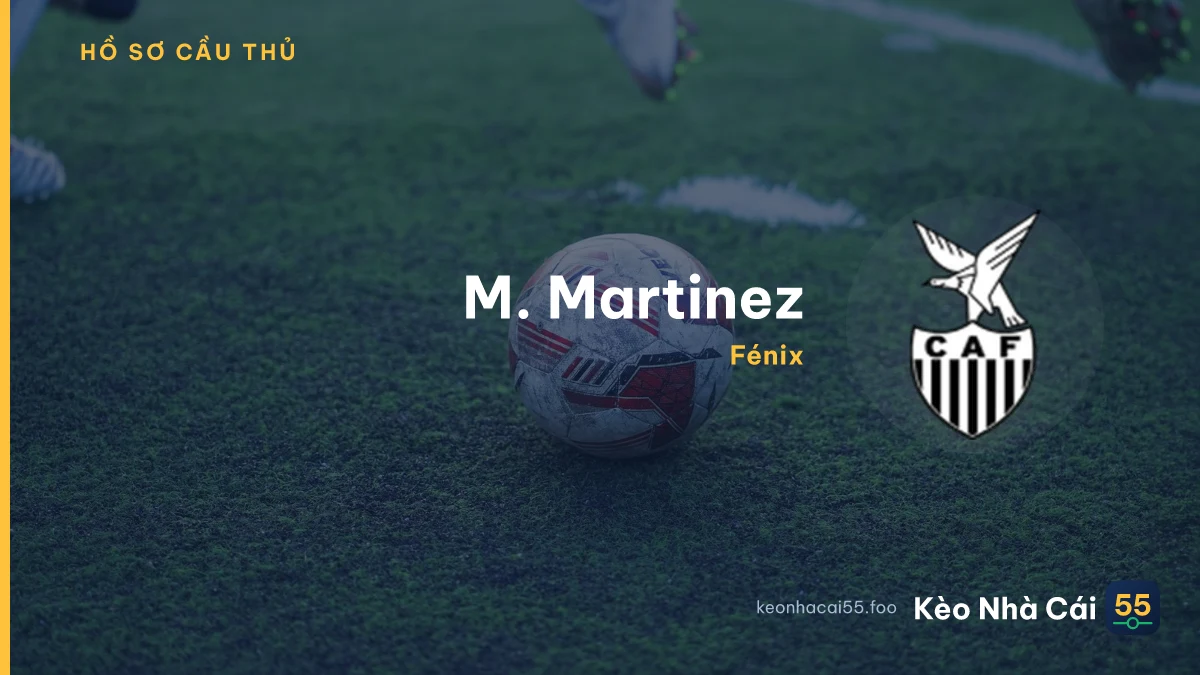 M. Martinez — Fénix