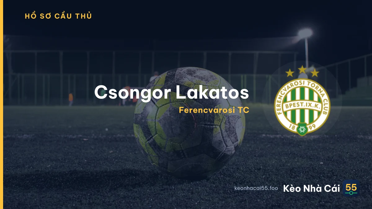 C. Lakatos — Ferencvarosi TC