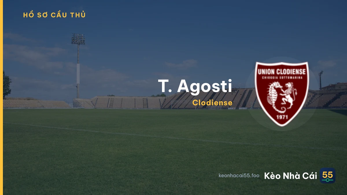 T. Agosti — Clodiense