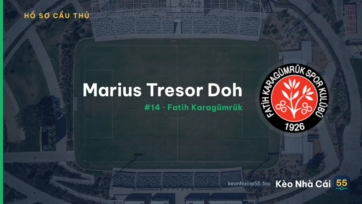 Marius Tresor Doh — Fatih Karagümrük