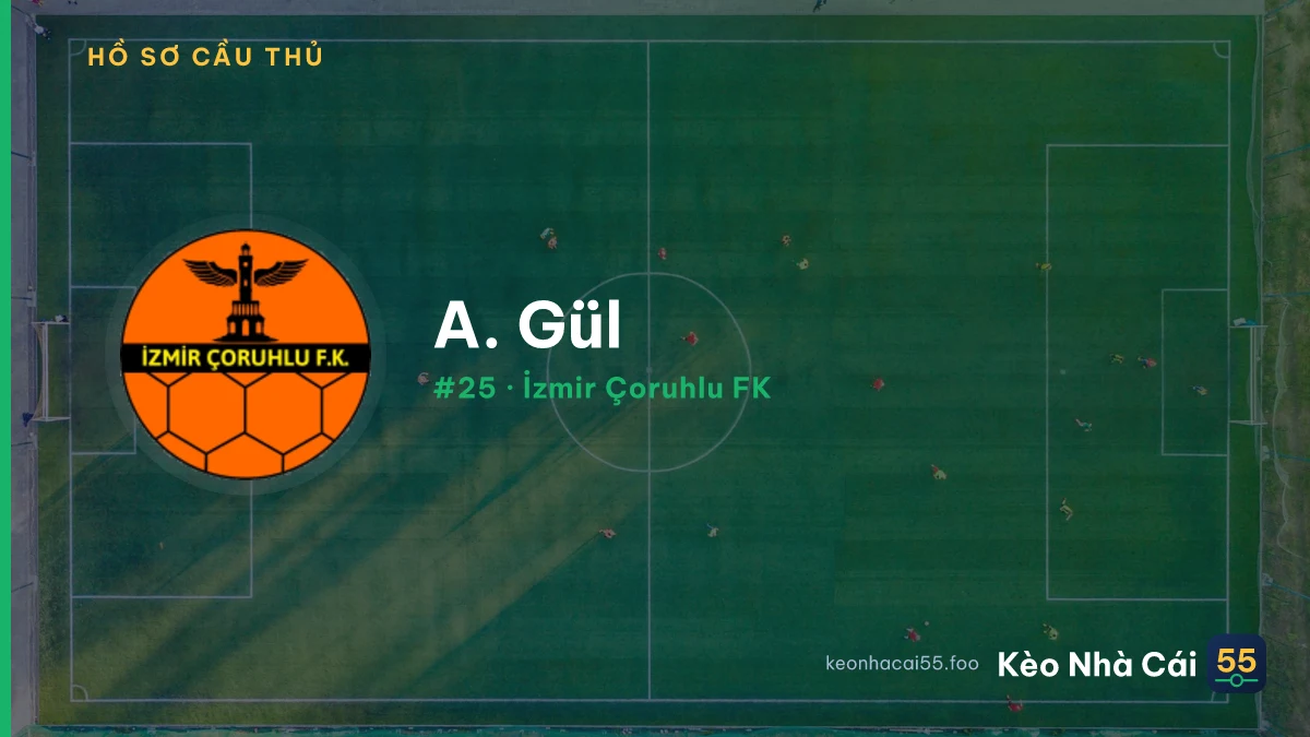 A. Gül — İzmir Çoruhlu FK