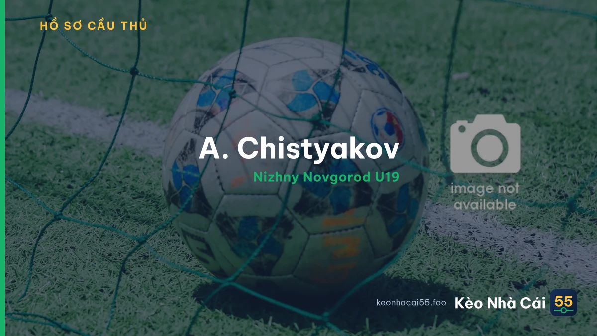 A. Chistyakov