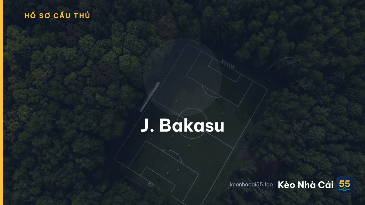 J. Bakasu