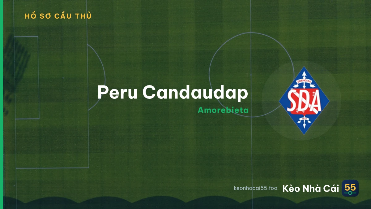 Peru Candaudap — Amorebieta