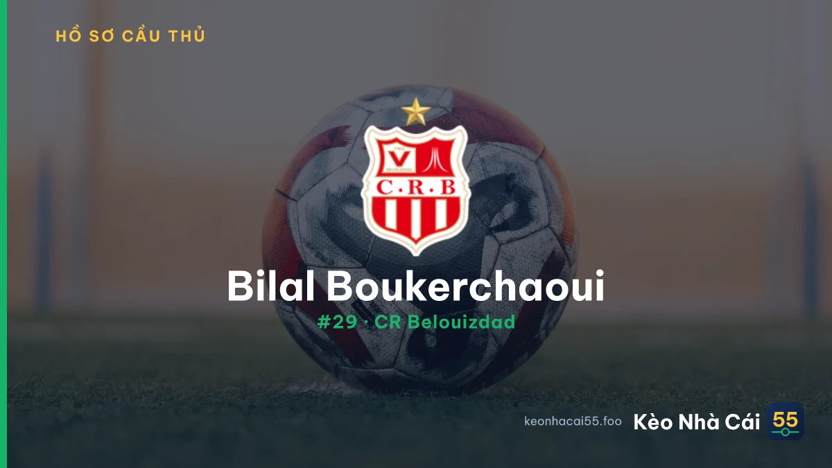 Bilal Boukerchaoui