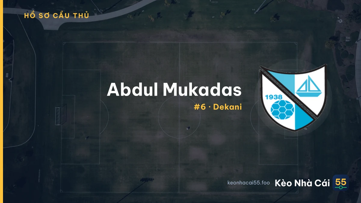 Abdul Mukadas — Dekani