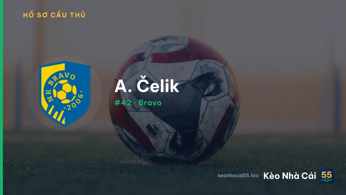 A. Čelik — Bravo