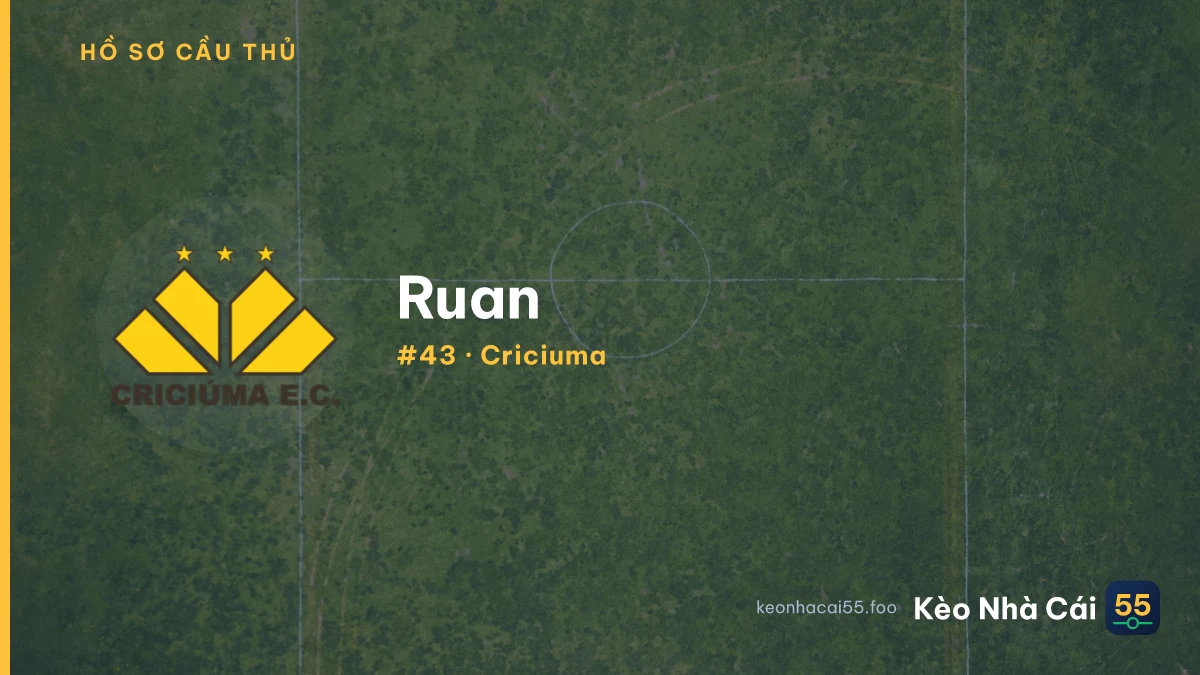 Ruan — Criciuma