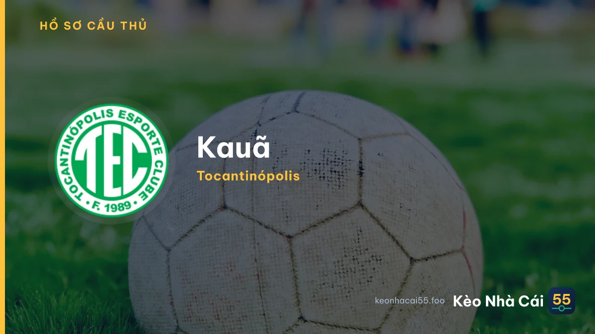 Kauã — Tocantinópolis