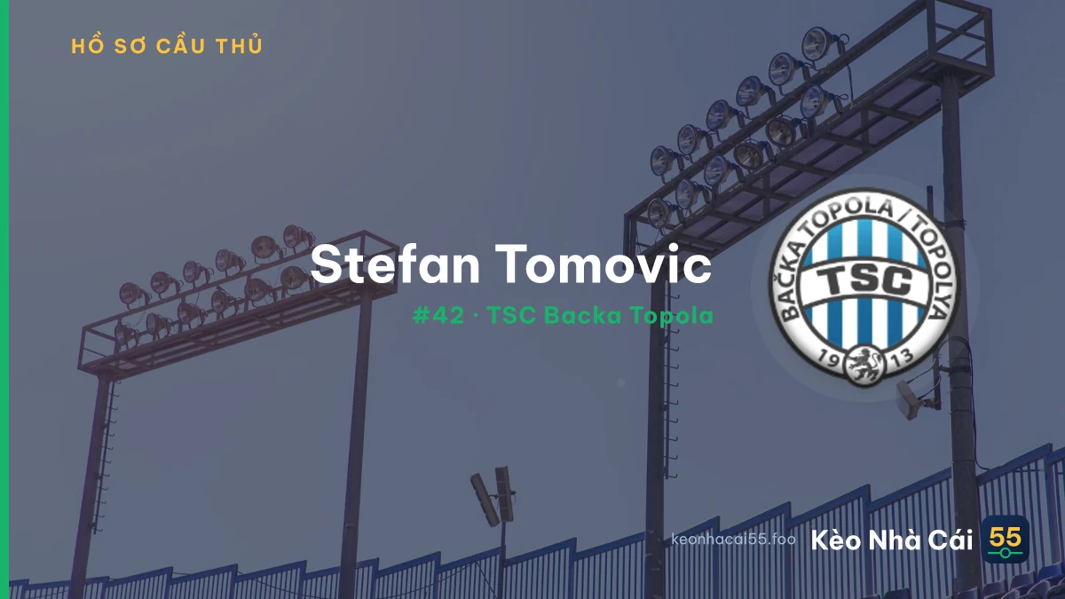 Stefan Tomovic — TSC Backa Topola