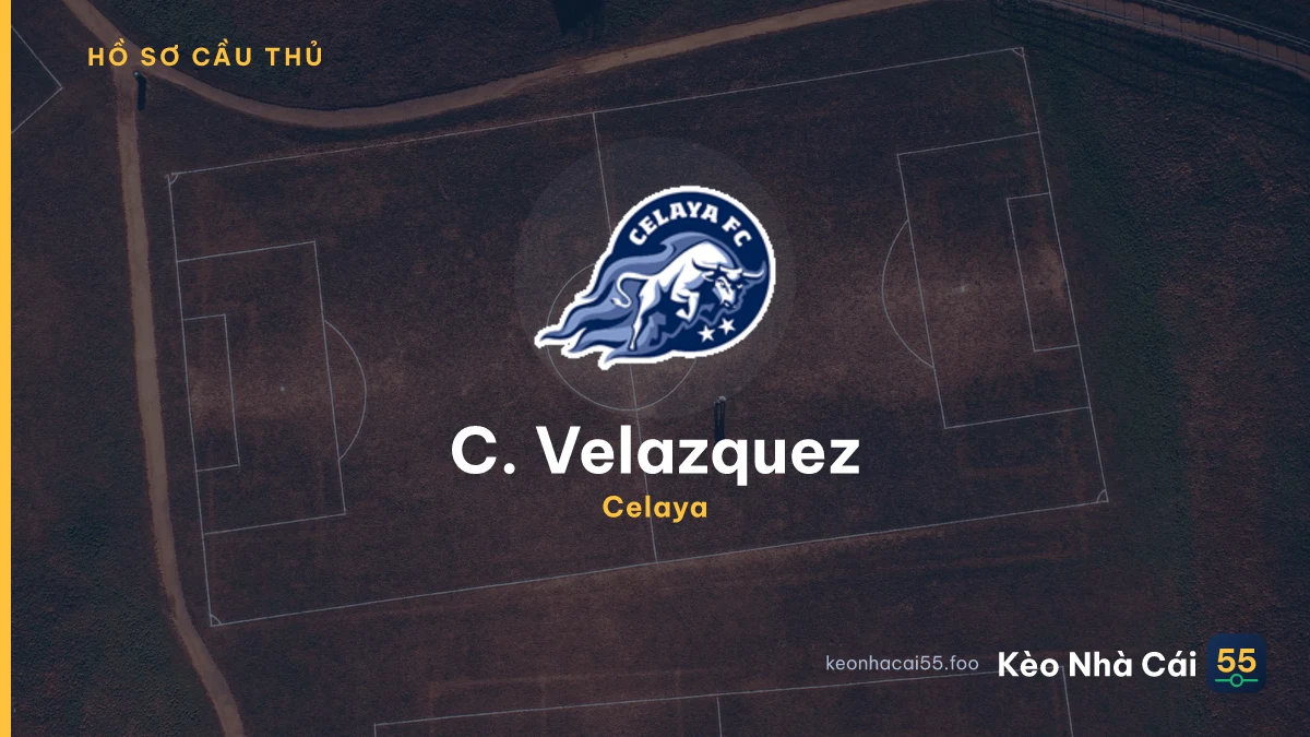 C. Velazquez — Celaya