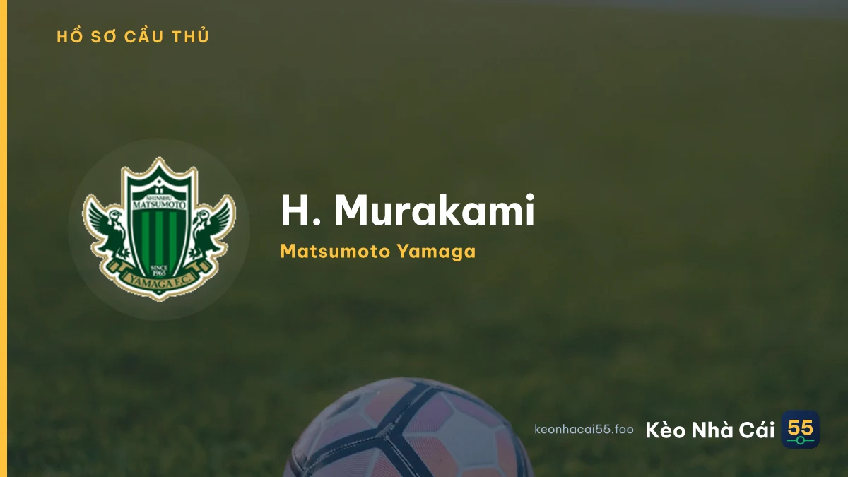 H. Murakami — Matsumoto Yamaga