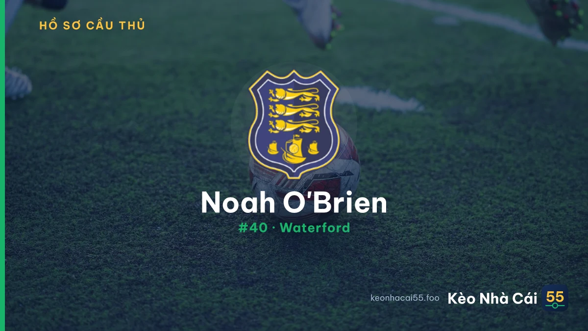 Noah O'Brien — Waterford