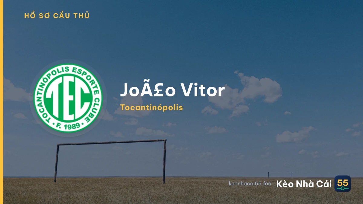 JoÃ£o Vitor — Tocantinópolis