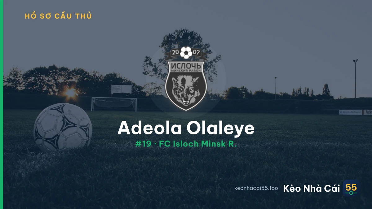 Adeola Olaleye — FC Isloch Minsk R.