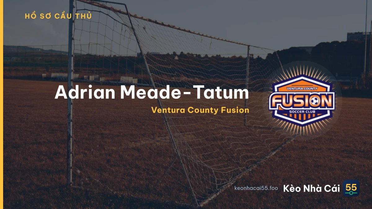 Adrian Meade-Tatum — Ventura County Fusion