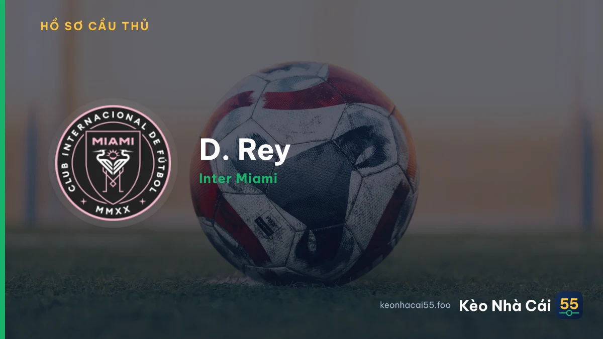 D. Rey — Inter Miami