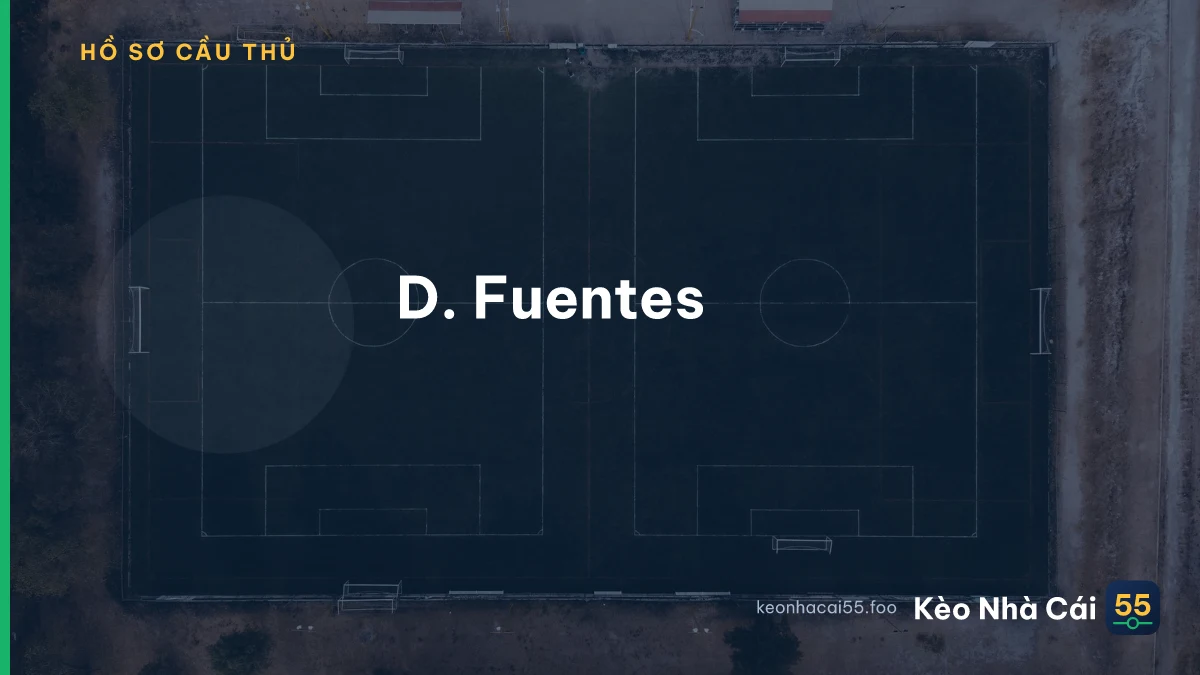 D. Fuentes