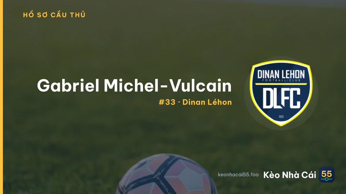 Gabriel Michel-Vulcain — Dinan Léhon