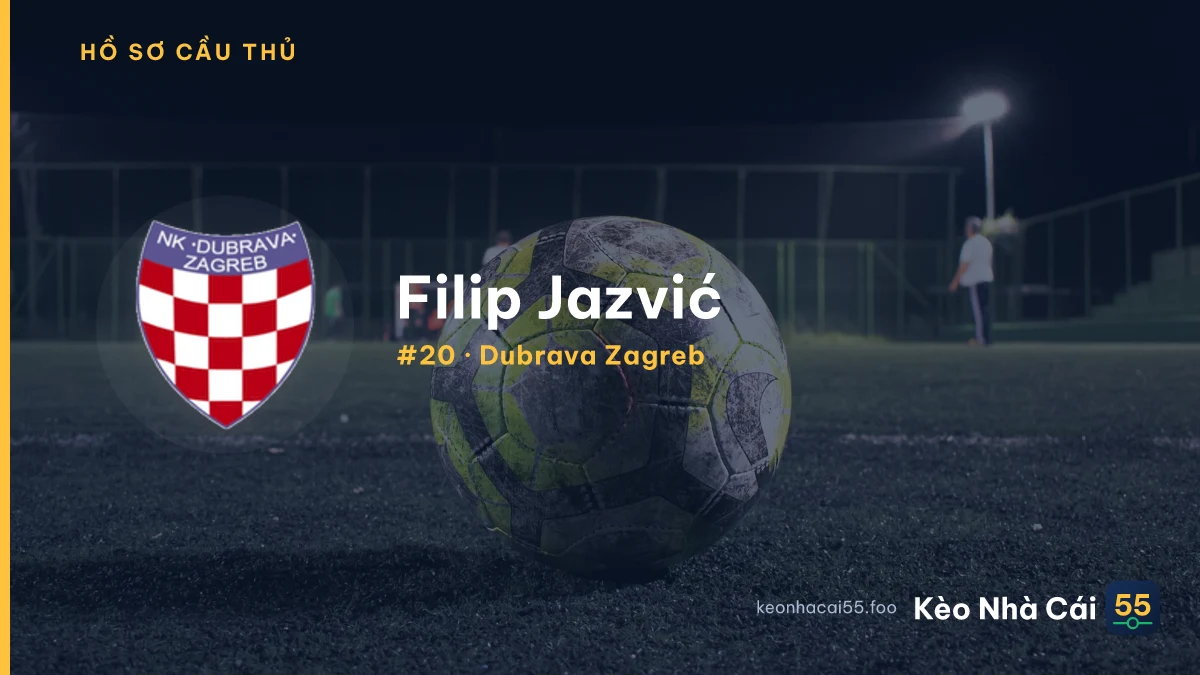 Filip Jazvić — Dubrava Zagreb