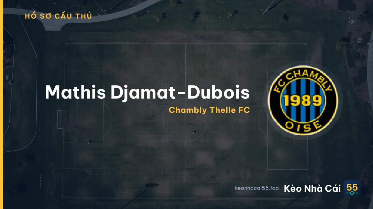 M. Djamat-Dubois — Chambly Thelle FC