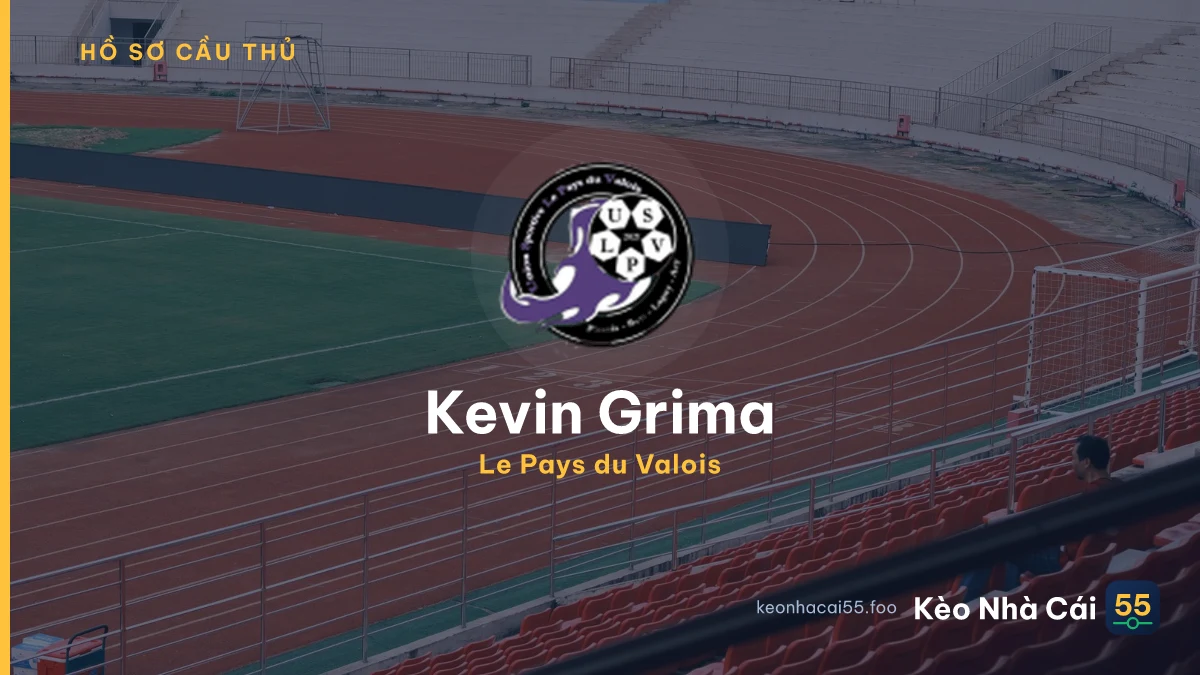 Kevin Grima — Le Pays du Valois