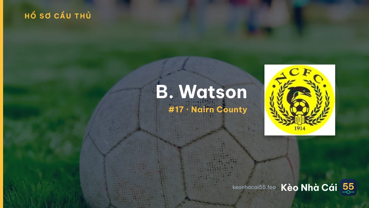 B. Watson — Nairn County