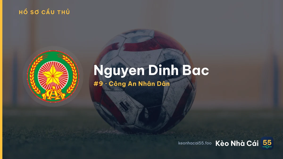Nguyen Dinh Bac — Công An Nhân Dân