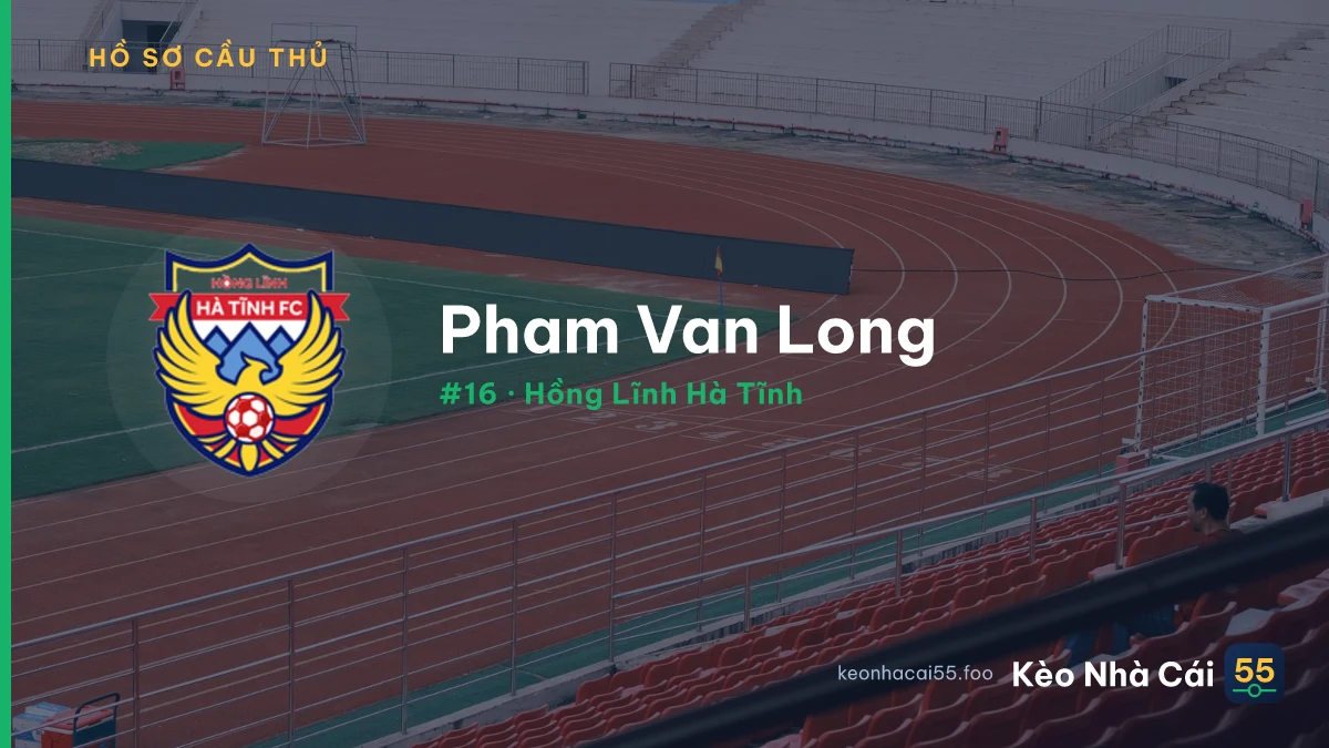 Pham Van Long — Hồng Lĩnh Hà Tĩnh