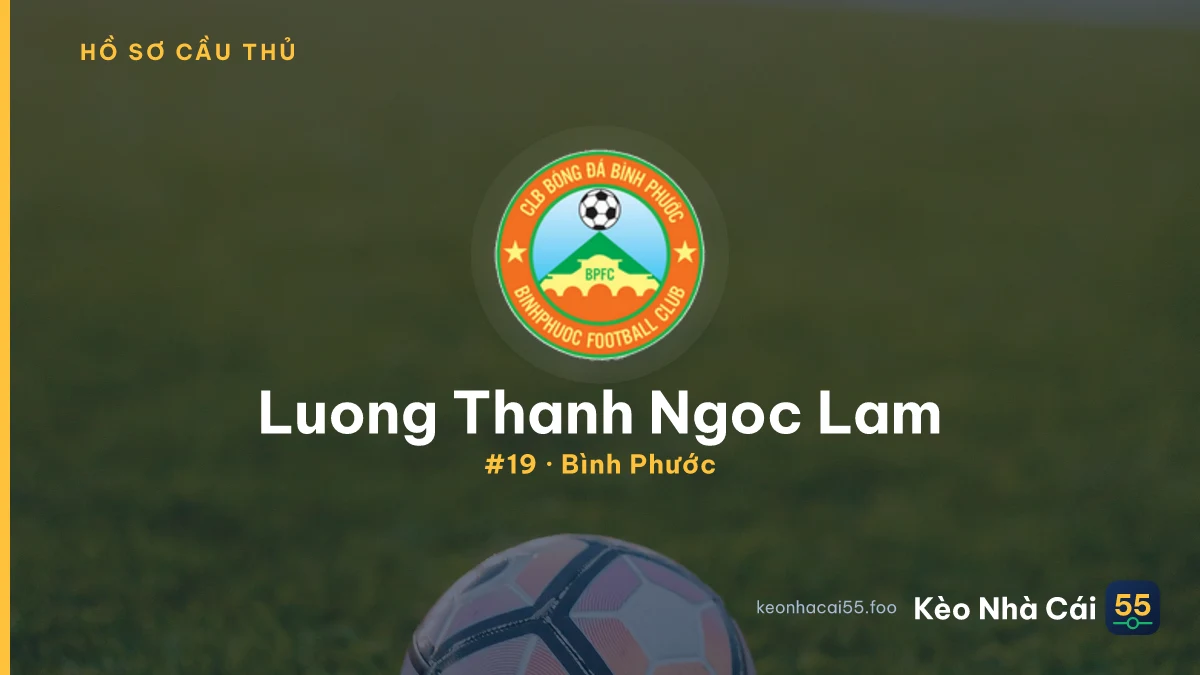 Luong Thanh Ngoc Lam — Bình Phước