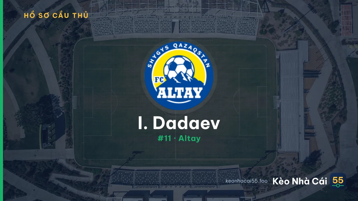 I. Dadaev — Altay