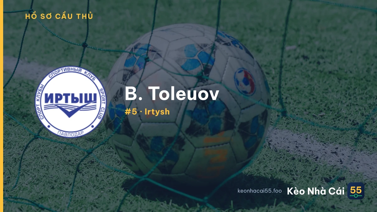 B. Toleuov — Irtysh