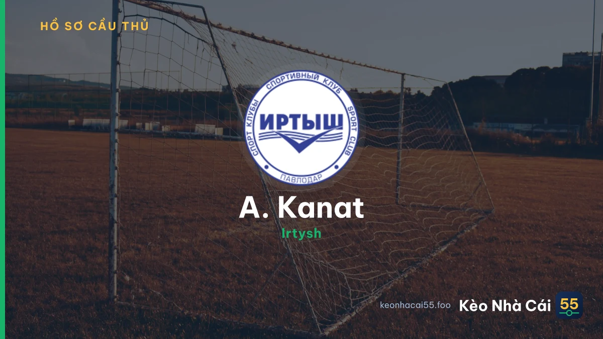 A. Kanat