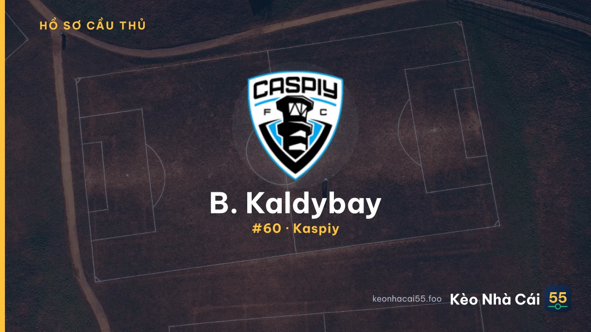 B. Kaldybay — Kaspiy