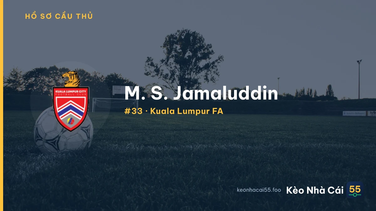 M. S. Jamaluddin — Kuala Lumpur FA