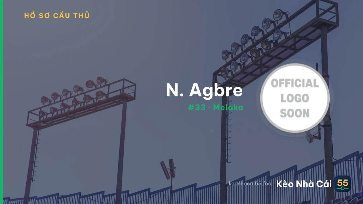 N. Agbre — Melaka