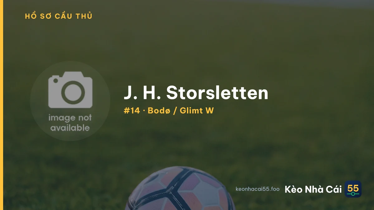 J. H. Storsletten — Bodø / Glimt W