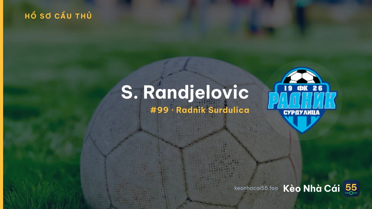 S. Randjelovic — Radnik Surdulica